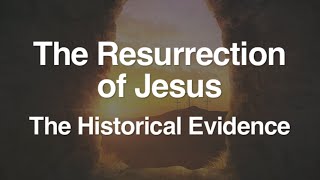 2 The Resurrection of Jesus The Historical Evidence [upl. by Ehrman]