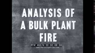 ANALYSIS OF KANSAS CITY PETROLEUM BULK PLANT FIRE 1959 46574 [upl. by Gerrard]