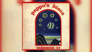 Pappos Blues  Volumen 6 Full Album AUDIO OFICIAL [upl. by Yziar743]