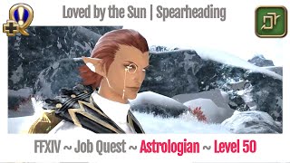 FFXIV Astrologian Level 50 Job Quest  Heavensward  Loved by the Sun  Spearheading Initiatives [upl. by Ylro772]