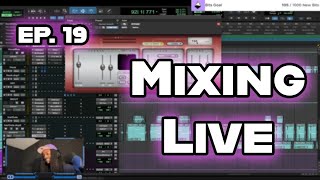 MIXING LIVE  EP19 [upl. by Akital]