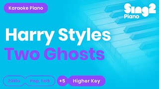 Harry Styles  Two Ghosts Higher Key Karaoke Piano [upl. by Akihsar]