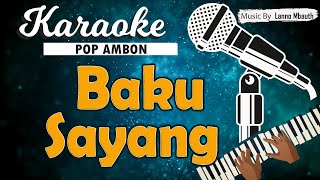 Karaoke BAKU SAYANG  Dolvi Sapulette amp Ryan [upl. by Alcina193]