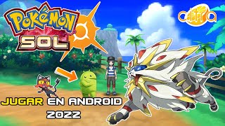 JUGAR POKÉMON SOL EN ANDROID 2022 🔥 [upl. by Nasas]