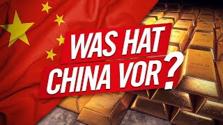 Warum kauft China soviel Gold [upl. by Zetrauq]