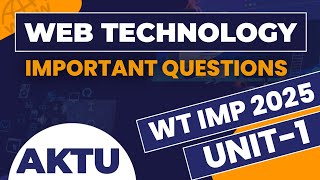 Web Technology aktu important questions 2025 unit 1  Aktu WT IMP [upl. by Kennith541]