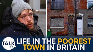 The Poorest Town In Britain quotWe Live On Nothing And Were Just Survivingquot [upl. by Nilrah]