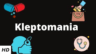 Kleptomania Causes Signs and Symptoms DIagnosis and Treatment [upl. by Hayes]