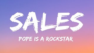 SALES  Pope is a rockstar Lyrics  1 Hour Lyrics [upl. by Hike]