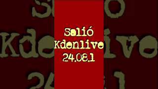 Salió Kdenlñive 24081 [upl. by Joshua]