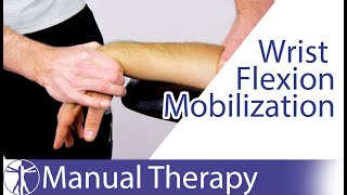 Wrist Flexion Assessment amp Mobilization [upl. by Sheets841]