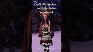 Winter Solstice Magic Pagan and Folk Magic Traditions Around the World [upl. by Eissehc196]