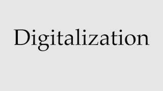 How to Pronounce Digitalization [upl. by Wildermuth]