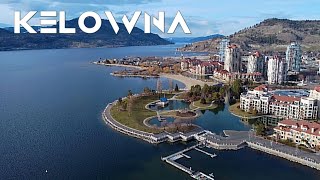 KELOWNA British Columbia Canada 4K canadaimmigration citytour dronefootage [upl. by Diarmit883]