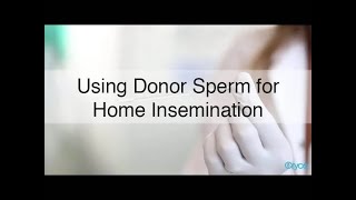 Donor sperm for Home Insemination [upl. by Earla]