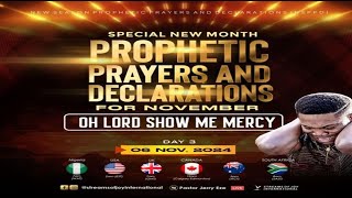 OH LORD SHOW ME MERCY  SPECIAL NEW MONTH PROPHETIC PRAYERS  NSPPD  6TH NOVEMBER 2024 [upl. by Woodie475]