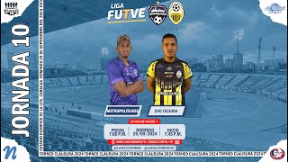 Metropolitanos vs Deportivo Táchira Jornada 10 Torneo Clausura Liga Futve 2024 EN VIVO [upl. by Mylor]