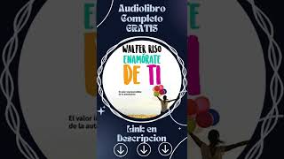 Enamórate de Ti El valor imprescindible de la autoestima Audiolibro 🎧 de Walter Riso shorts [upl. by Elaina]