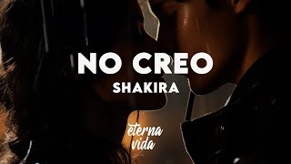 Shakira  No Creo LetraLyrics [upl. by Eetak292]