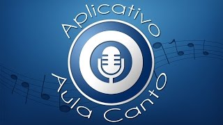 Conheça o Aplicativo Aula Canto [upl. by Janaya145]