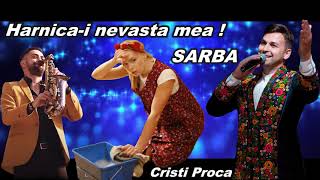 Cristi Proca  Harnicai nevasta mea LIVE SARBA [upl. by Llehsam413]