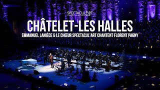 SpectaculArt Chante Florent Pagny amp Emmanuel Lanièce ChâteletLes Halles [upl. by Nyladnarb]