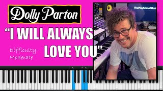 How to Play quotI Will Always Love Youquot by Dolly Parton  Easy Piano Tutorial [upl. by Havener]