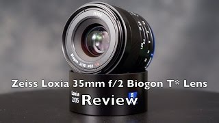 Zeiss Loxia 35mm F2 Lens Review  Full Frame E Mount [upl. by Lemar]