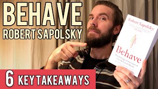 6 Key Lessons from BEHAVE by Robert Sapolsky [upl. by Copp]