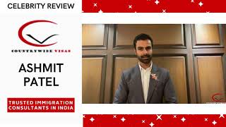 Countrywide Visas  Celebrity Review  Ashmit Patel  Trusted Immigration Consultants In India [upl. by Divod]