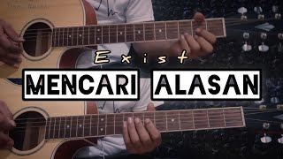 MENCARI ALASAN  EXIST  Gitar Cover  Instrumen  Chord Gitar [upl. by Anitsugua]