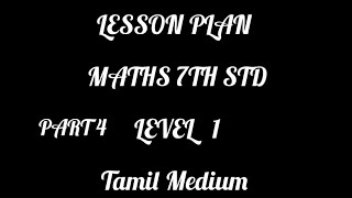 BEd lesson plan level 1 part 4 7th std maths tamil Medium education genreviews [upl. by Naivaj]