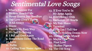 LOVE SONGS  SENTIMENTAL  COMPILATION  NON STOP MUSIC [upl. by Stephanus]