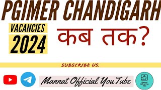 PGIMER Chandigarh Vacancies 2024 कब तक pgimer vacancies [upl. by Orthman]