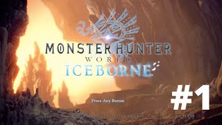 Monster Hunter World Iceborne Gameplay Walkthrough  Part 1 Getting Started  No Commentary [upl. by Einyaj]