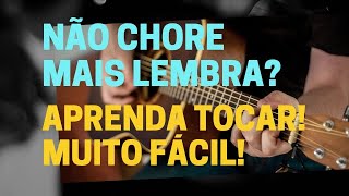 AULA DE VIOLÃO  NÃO CHORE MAIS  GILBERTO GIL [upl. by Hsiwhem]