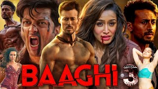 Baaghi 3 Full Movie  Tiger Shroff  Shraddha Kapoor  Ritesh Deshmukh Review amp Facts HD [upl. by Eidahs848]