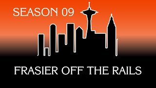 Frasier Season 09 Frasier Off The Rails [upl. by Richmound515]