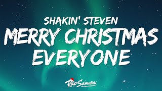 Shakin Stevens  Merry Christmas Everyone Lyrics [upl. by Aiuqat]