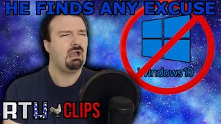 DSP Finding Any Excuse Not to Upgrade to Windows 10 Gets Rich Heated  RTU Streams Clips [upl. by Iuq]