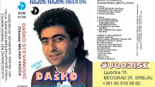 Dasko Stevanovic  Hajde reci da  Audio 1993 [upl. by Lyontine904]