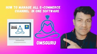 Manage all ecommerce platform in one Software Omsguru [upl. by Hildagarde]