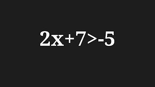 Solve 2x7 greater than 5 [upl. by Aneertak]