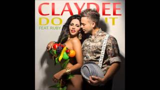 Claydee  Do It audio [upl. by Jonis]