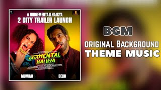 Judgemental hai kya Movie  BGM  Background Music  THEME Music  Ringtone [upl. by Syned69]