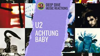 One  Achtung Baby U2 Album Reaction [upl. by Ainwat]