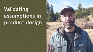 Validating assumptions in product design [upl. by Saylor469]