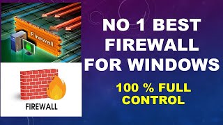 Best firewall for windows  NO 1 firewall for windows How to Control windows network 100 [upl. by Ahsital]