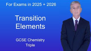 GCSE Chemistry Revision quotTransition Elementsquot Triple [upl. by Rolyks]