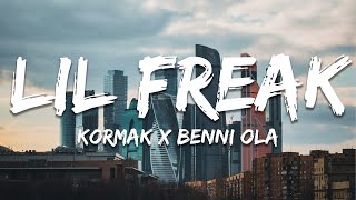 Kormak x Benni Ola  Lil Freak Lyrics [upl. by Tamarah]